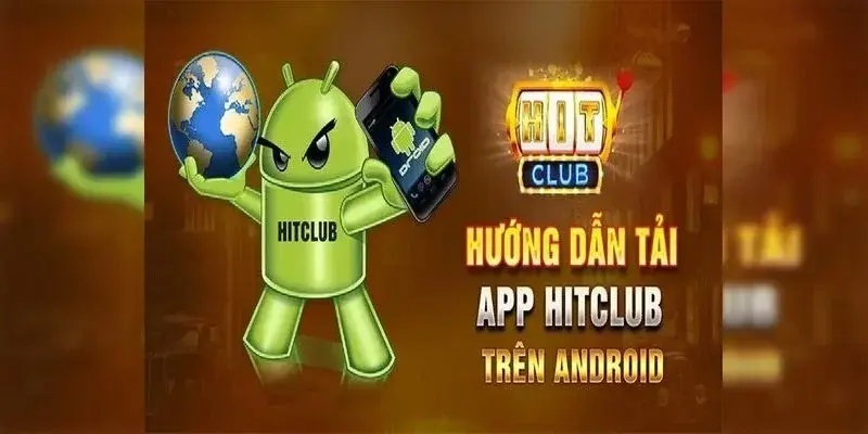 Cách tải app Hit Club